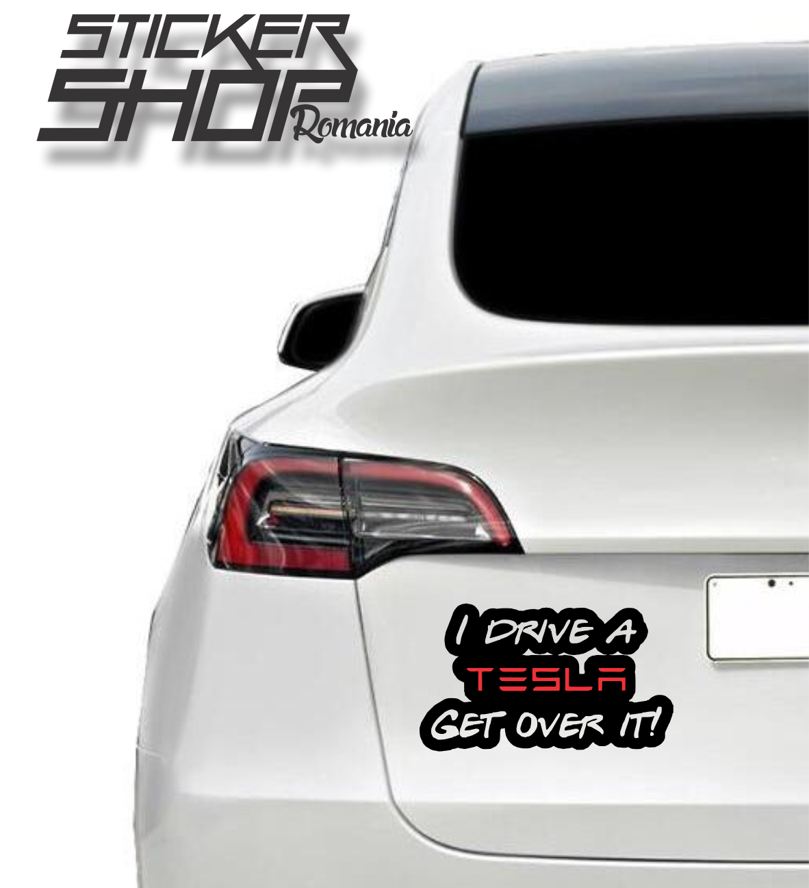 Sticker I drive a Tesla get over it