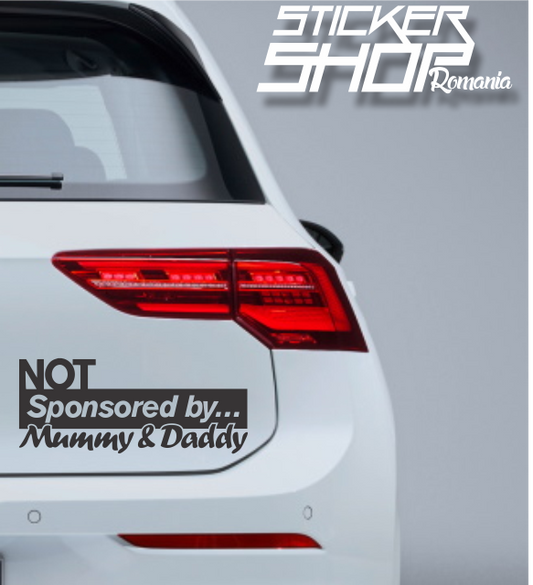 Sticker Not sponsored by mommy and daddy