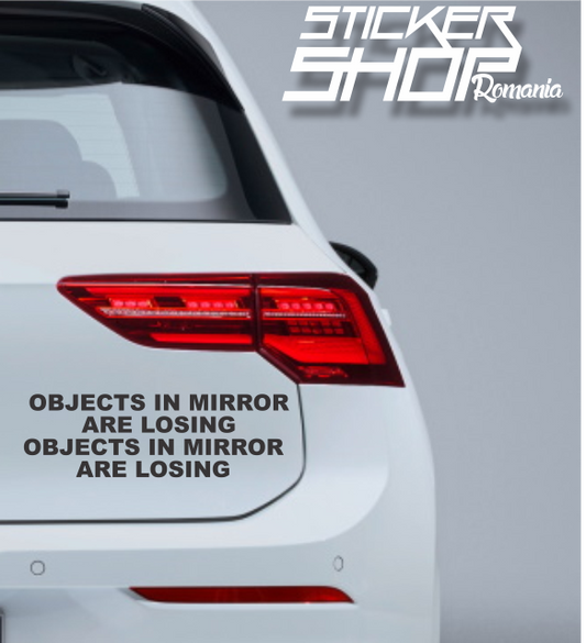 Sticker Objects in mirror are losing